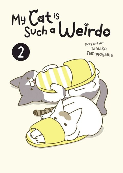 My Cat is Such a Weirdo Vol. 2(Kobo/電子書)