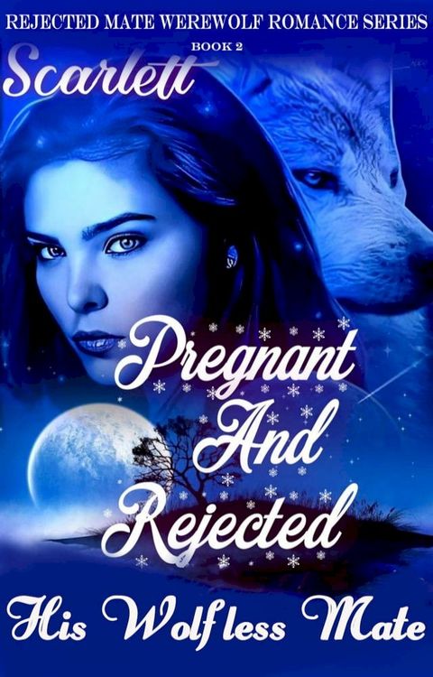 Pregnant and Rejected(Kobo/電子書)