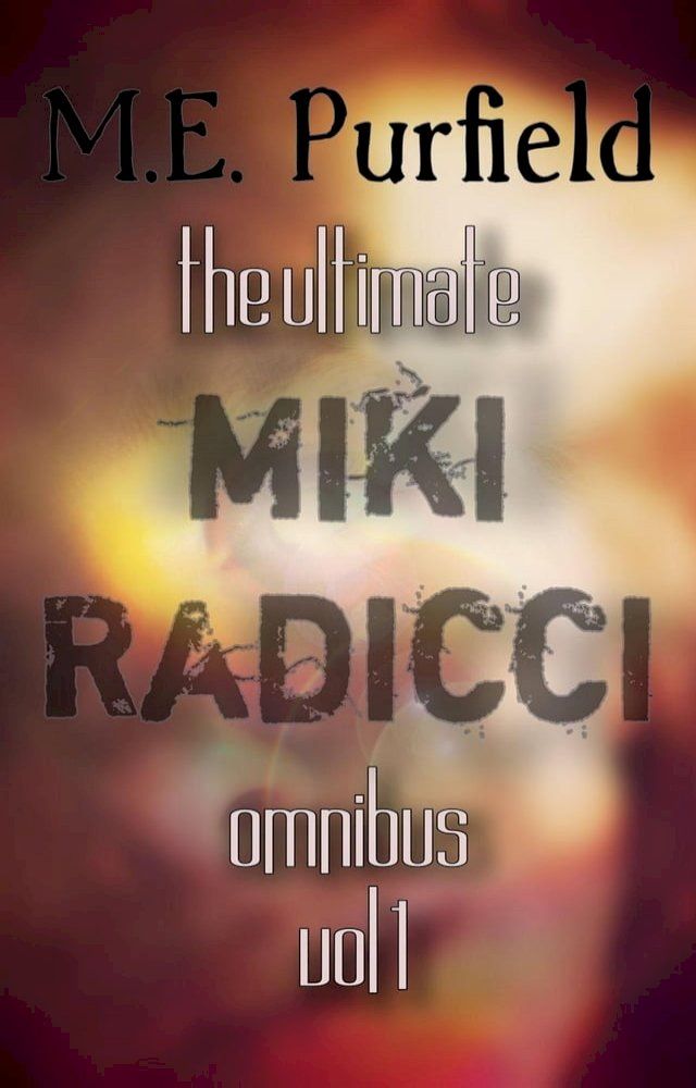  The Ultimate Miki Radicci Omnibus Vol 1(Kobo/電子書)