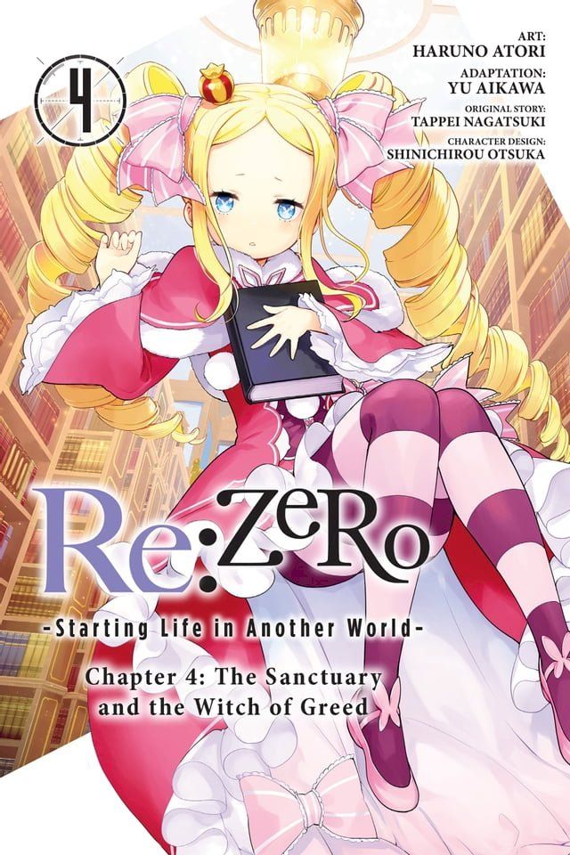  Re:ZERO -Starting Life in Another World-, Chapter 4: The Sanctuary and the Witch of Greed, Vol. 4 (manga)(Kobo/電子書)