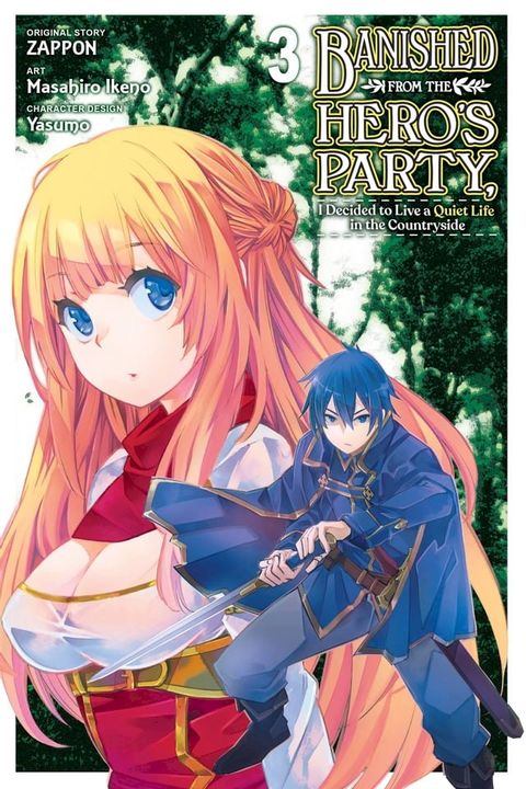 Banished from the Hero's Party, I Decided to Live a Quiet Life in the Countryside, Vol. 3 (manga)(Kobo/電子書)