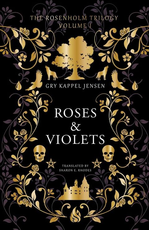 The Rosenholm Trilogy Volume 1: Roses & Violets(Kobo/電子書)