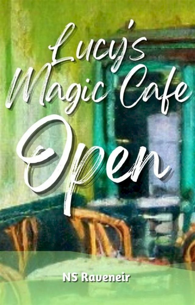  Lucy's Magic Cafe Open(Kobo/電子書)