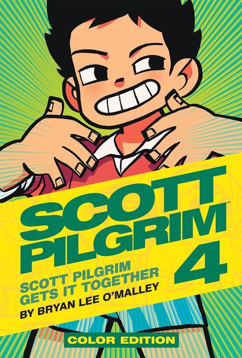 Scott Pilgrim Vol. 4: Scott Pilgrim Gets It Together(Kobo/電子書)