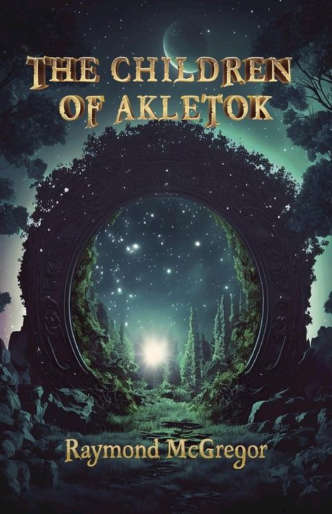 The Children of Akletok(Kobo/電子書)