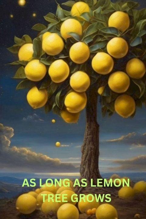 As long as lemon tree grows(Kobo/電子書)