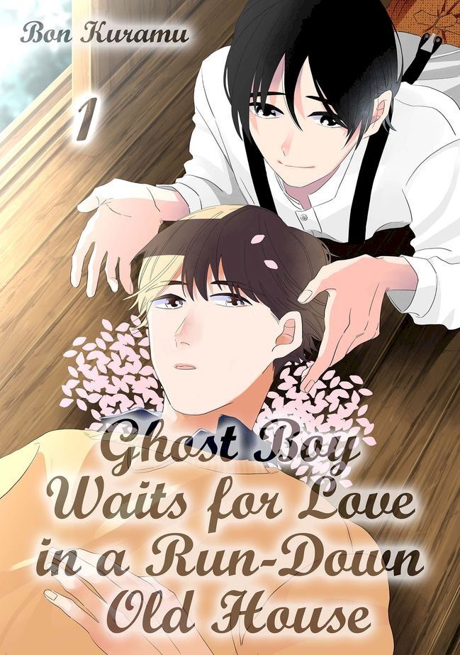  Ghost Boy Waits for Love in a Run-Down Old House (1)(Kobo/電子書)