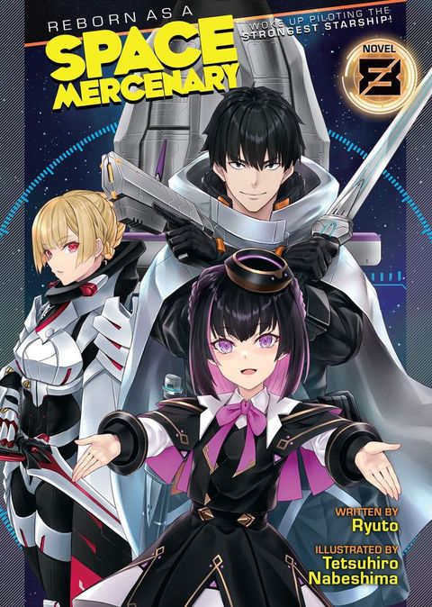 Reborn as a Space Mercenary: I Woke Up Piloting the Strongest Starship! (Light Novel) Vol. 8(Kobo/電子書)