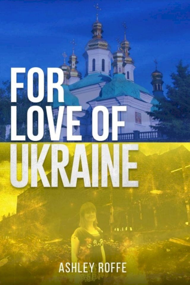  For Love of Ukraine(Kobo/電子書)