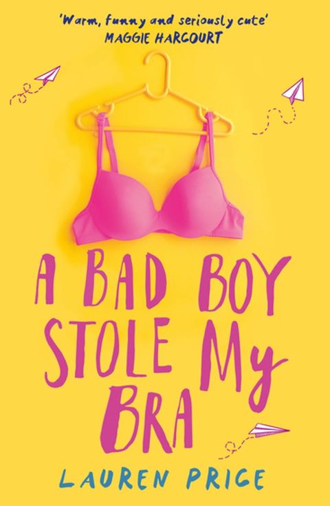 A Bad Boy Stole My Bra(Kobo/電子書)