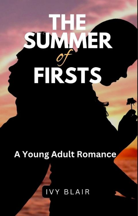 The Summer of Firsts(Kobo/電子書)