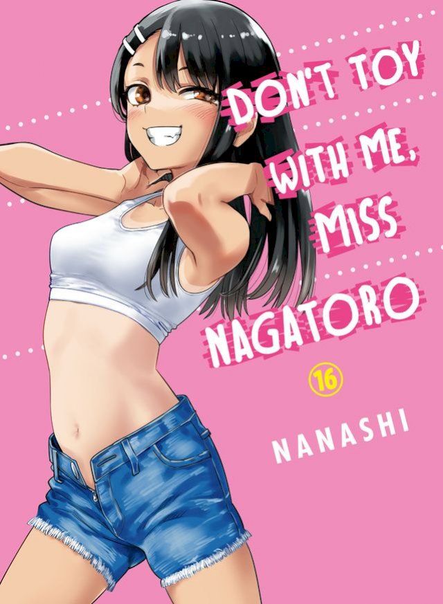  Don't Toy With Me, Miss Nagatoro 16(Kobo/電子書)