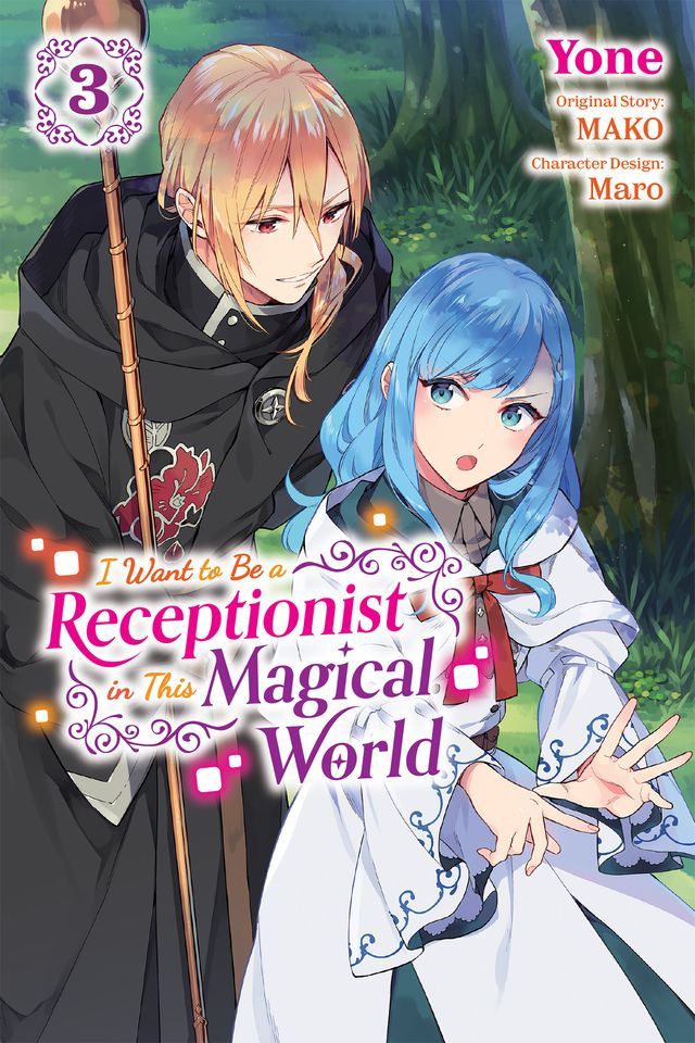  I Want to Be a Receptionist in This Magical World, Vol. 3 (manga)(Kobo/電子書)