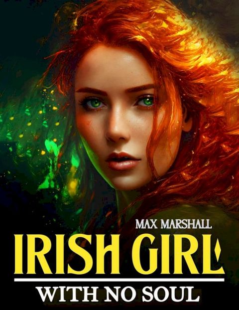 Irish Girl With no Soul(Kobo/電子書)