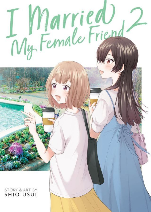  I Married My Female Friend Vol. 2(Kobo/電子書)