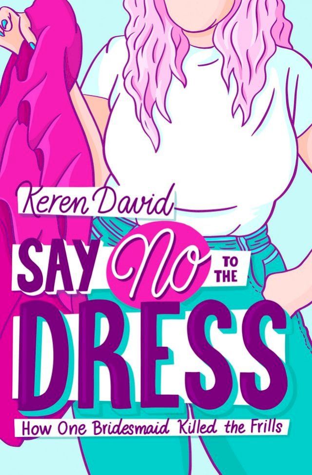  Say No to the Dress(Kobo/電子書)