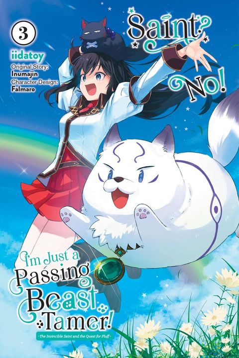 Saint? No! I'm Just a Passing Beast Tamer!, Vol. 3(Kobo/電子書)