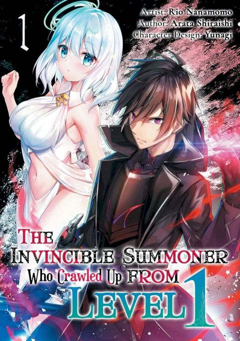 The Invincible Summoner Who Crawled Up from Level 1: Volume 1(Kobo/電子書)