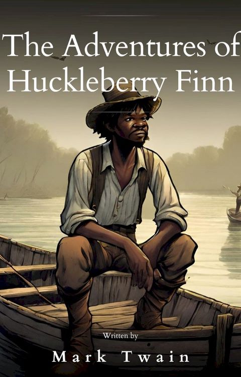 The Adventures of Huckleberry Finn(Kobo/電子書)