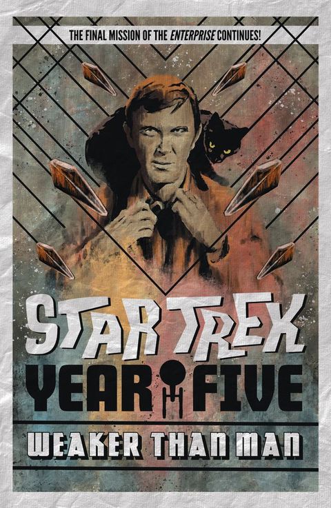 Star Trek: Year Five - Weaker Than Man (Book 3)(Kobo/電子書)