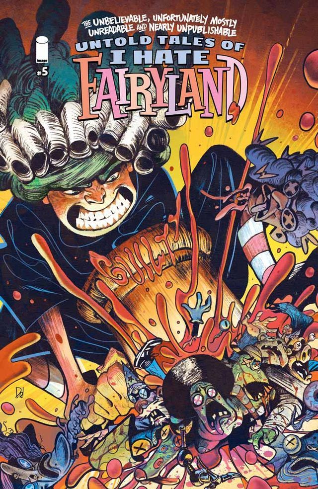  UNBELIEVABLE UNFORTUNATELY MOSTLY UNREADABLE AND NEARLY UNPUBLISHABLE UNTOLD TALES OF I HATE FAIRYLAND #5(Kobo/電子書)