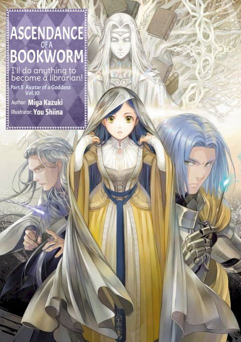 Ascendance of a Bookworm: Part 5 Volume 10(Kobo/電子書)