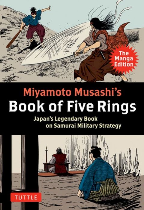 Miyamoto Musashi's Book of Five Rings: The Manga Edition(Kobo/電子書)