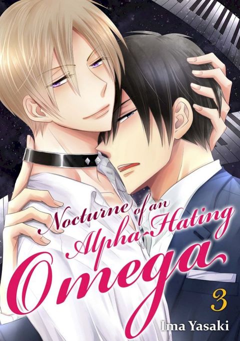 Nocturne of an Alpha-Hating Omega (3)(Kobo/電子書)