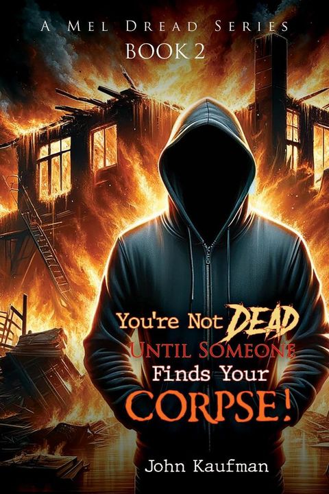 You're Not Dead Until Someone Finds Your Corpse!(Kobo/電子書)