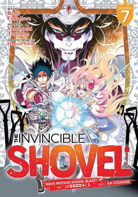 The Invincible Shovel (Manga) Vol. 7(Kobo/電子書)