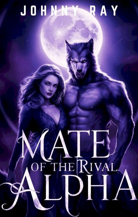 Mate of the Rival Alpha(Kobo/電子書)