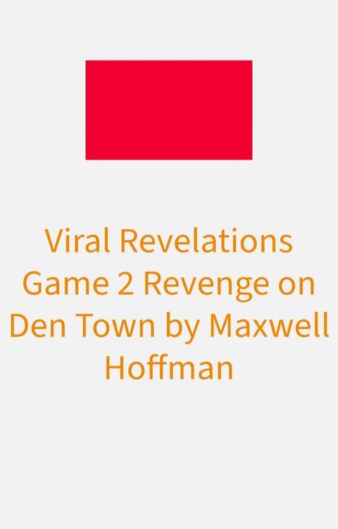 Viral Revelations: Ra-E's Visions Game 2(Kobo/電子書)