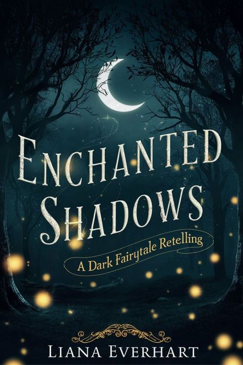 ENCHANTED SHADOWS;(Kobo/電子書)