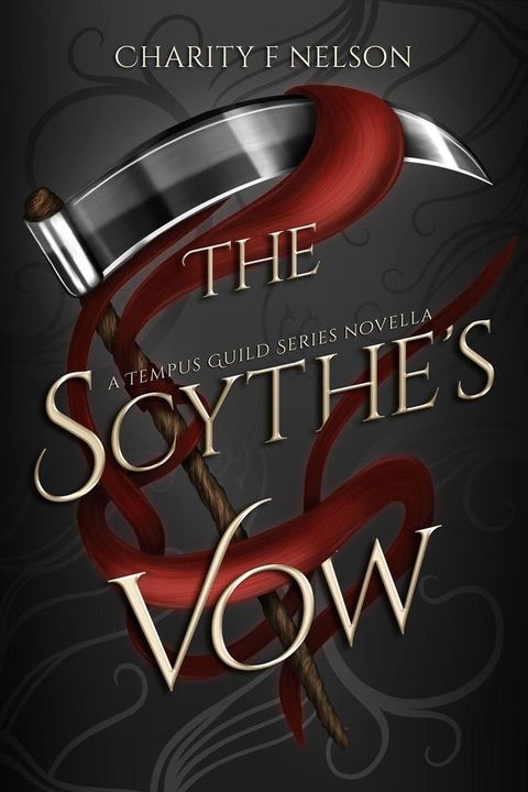 The Scythe's Vow(Kobo/電子書)