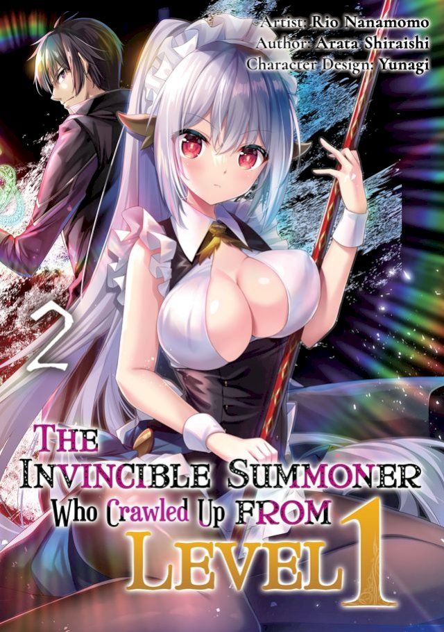  The Invincible Summoner Who Crawled Up from Level 1: Volume 2(Kobo/電子書)