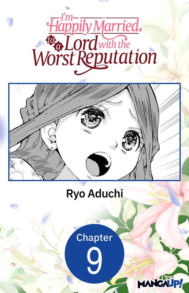  I'm Happily Married to a Lord with the Worst Reputation #009(Kobo/電子書)