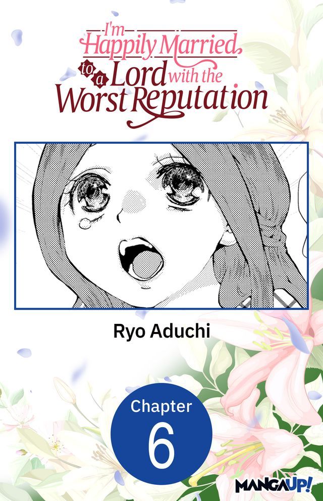  I'm Happily Married to a Lord with the Worst Reputation #006(Kobo/電子書)