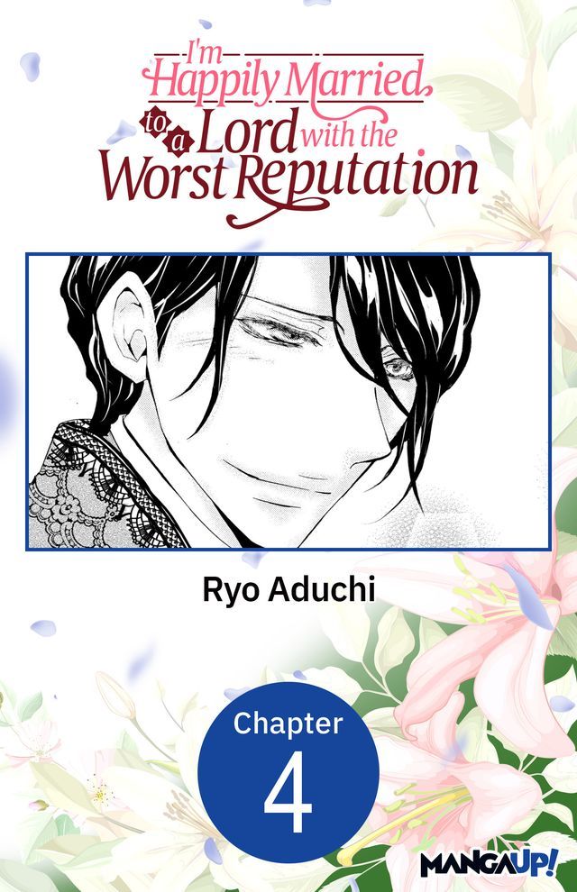  I'm Happily Married to a Lord with the Worst Reputation #004(Kobo/電子書)