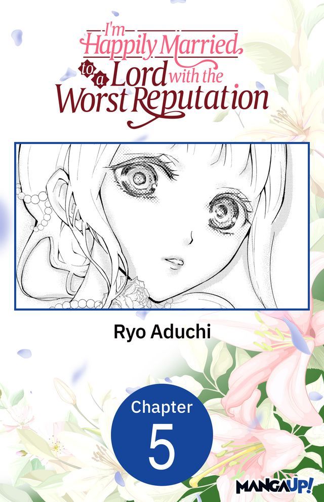  I'm Happily Married to a Lord with the Worst Reputation #005(Kobo/電子書)