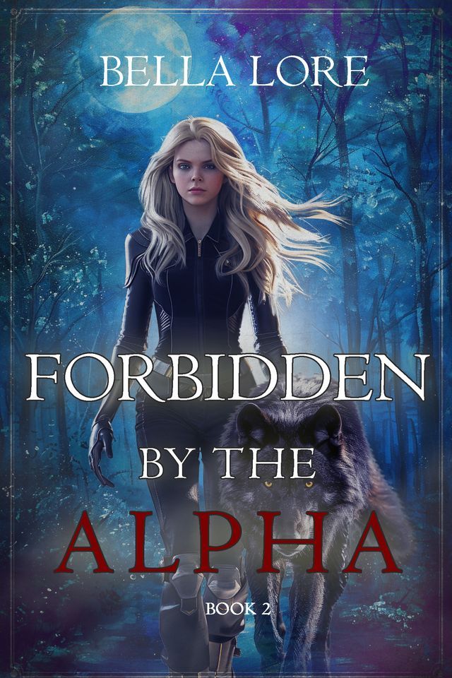  Forbidden by the Alpha (Book Two)(Kobo/電子書)