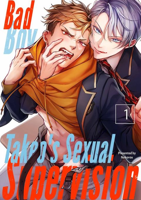 Bad Boy Takeo's Sexual Supervision(Kobo/電子書)
