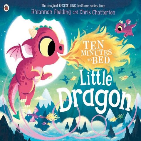 Ten Minutes to Bed: Little Dragon(Kobo/電子書)