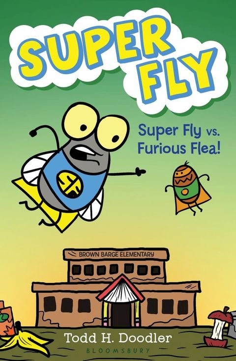 Super Fly vs. Furious Flea!(Kobo/電子書)