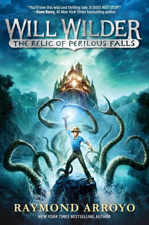 Will Wilder #1: The Relic of Perilous Falls(Kobo/電子書)