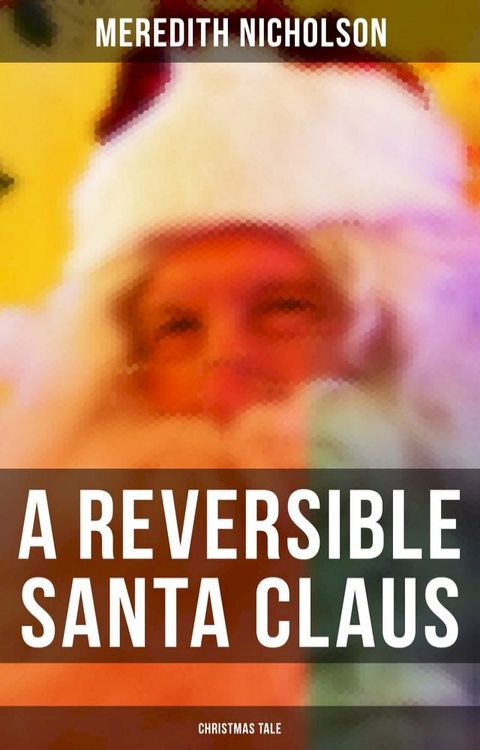 A Reversible Santa Claus (Christmas Tale)(Kobo/電子書)