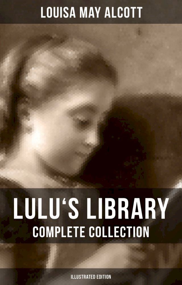  Lulu's Library: Complete Collection (Illustrated Edition)(Kobo/電子書)