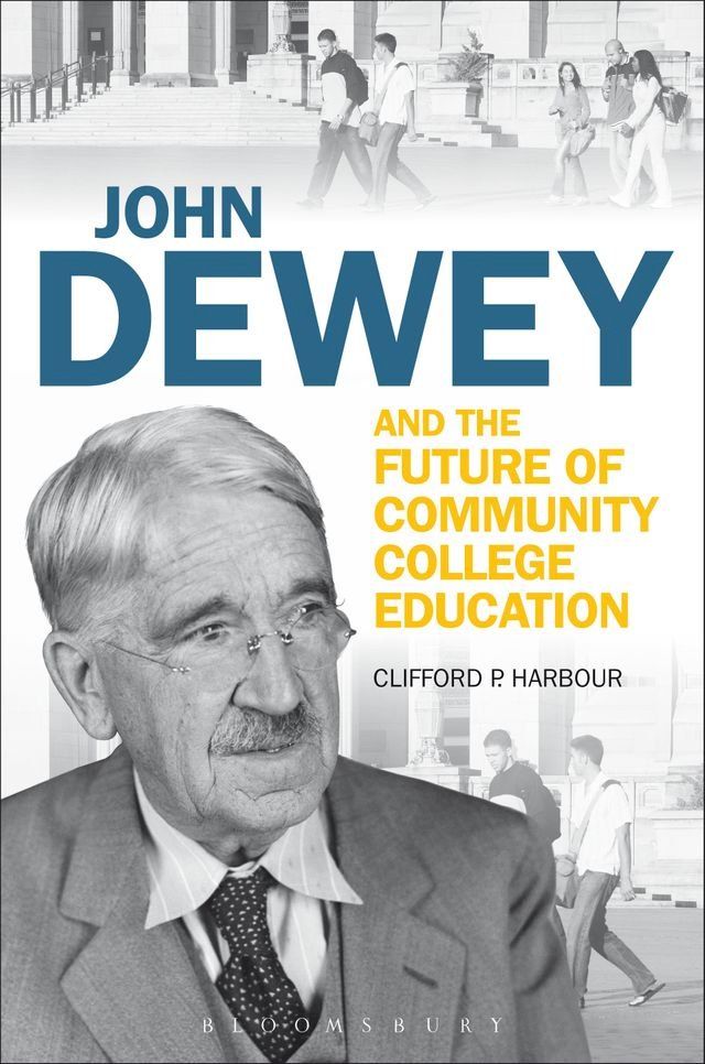  John Dewey and the Future of Community College Education(Kobo/電子書)