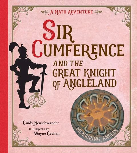 Sir Cumference and the Great Knight of Angleland(Kobo/電子書)