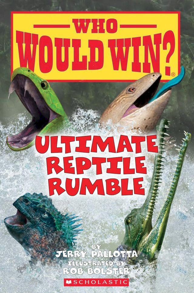  Ultimate Reptile Rumble (Who Would Win?)(Kobo/電子書)