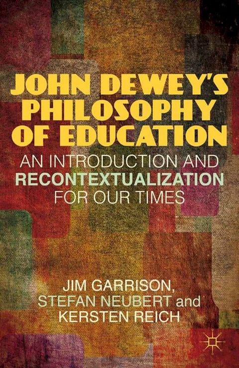 John Dewey’s Philosophy of Education(Kobo/電子書)